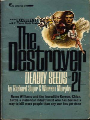 [The Destroyer 21] • The Destroyer - 21 - The Destroyer 021 - Deadly Seeds